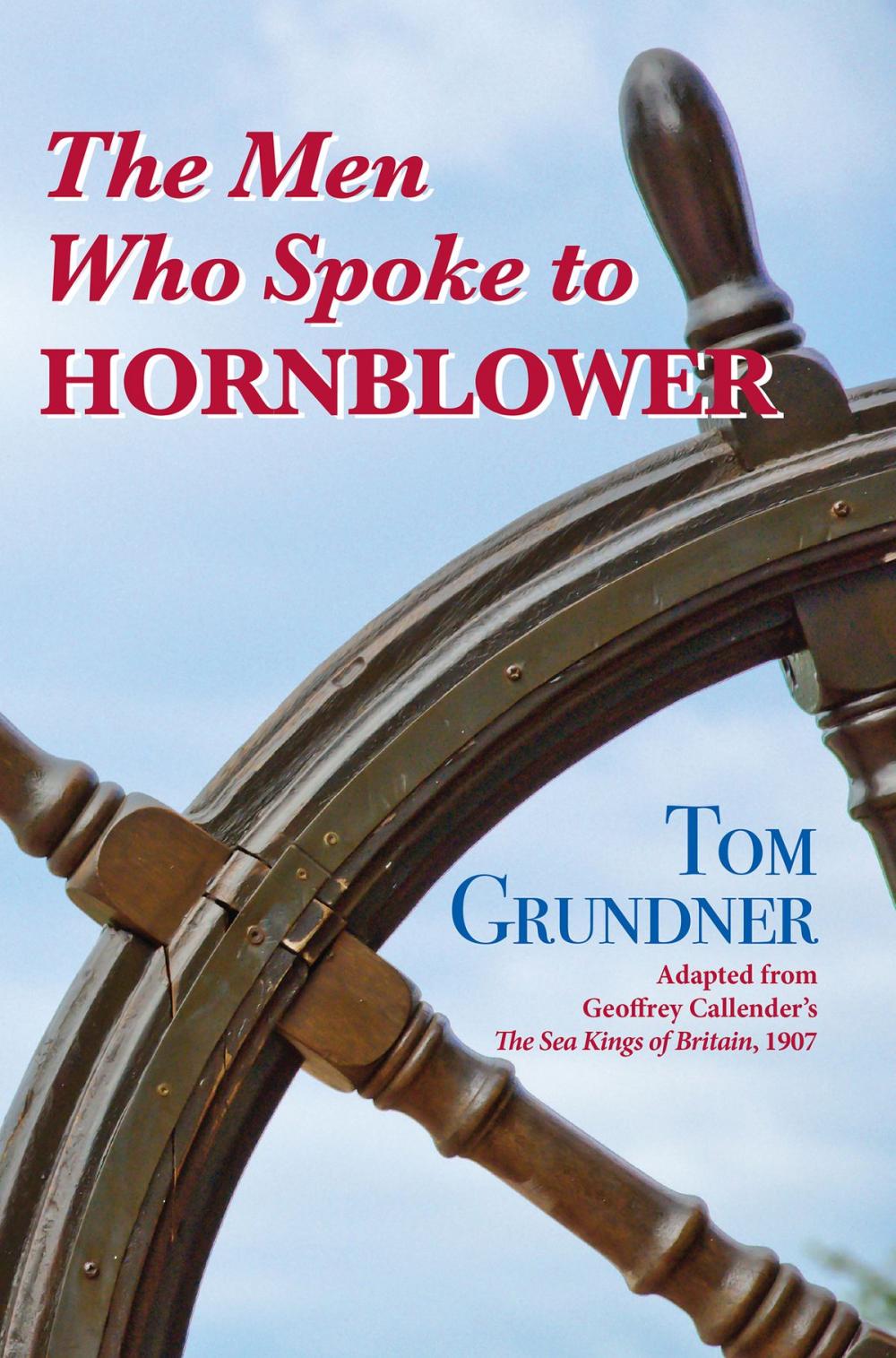 Big bigCover of The Men Who Spoke to Hornblower