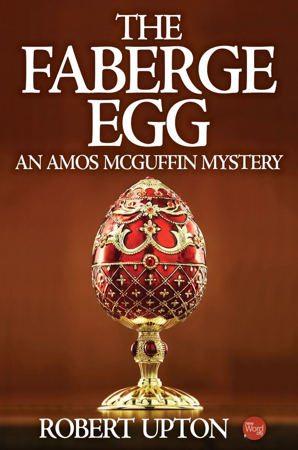 Big bigCover of The Faberge Egg: An Amos McGuffin Mystery