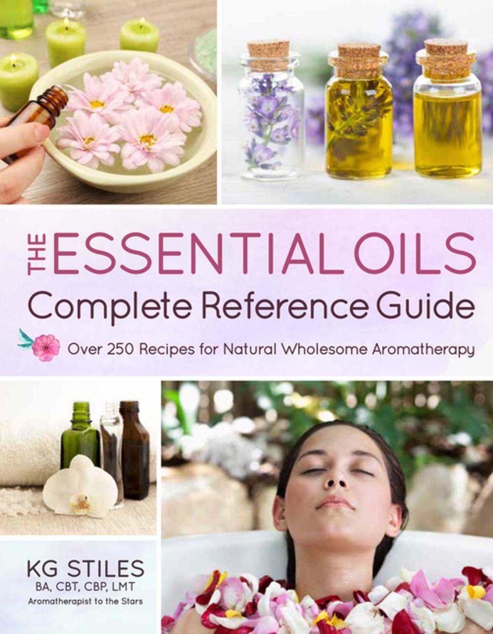 Big bigCover of The Essential Oils Complete Reference Guide