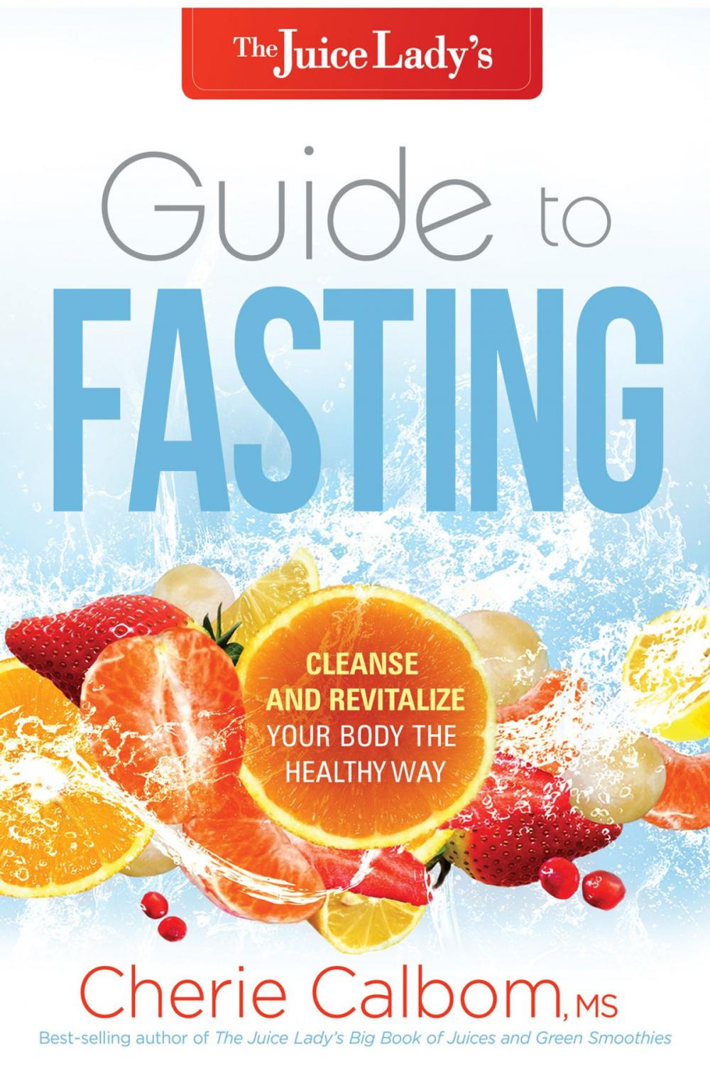 Big bigCover of The Juice Lady's Guide to Fasting