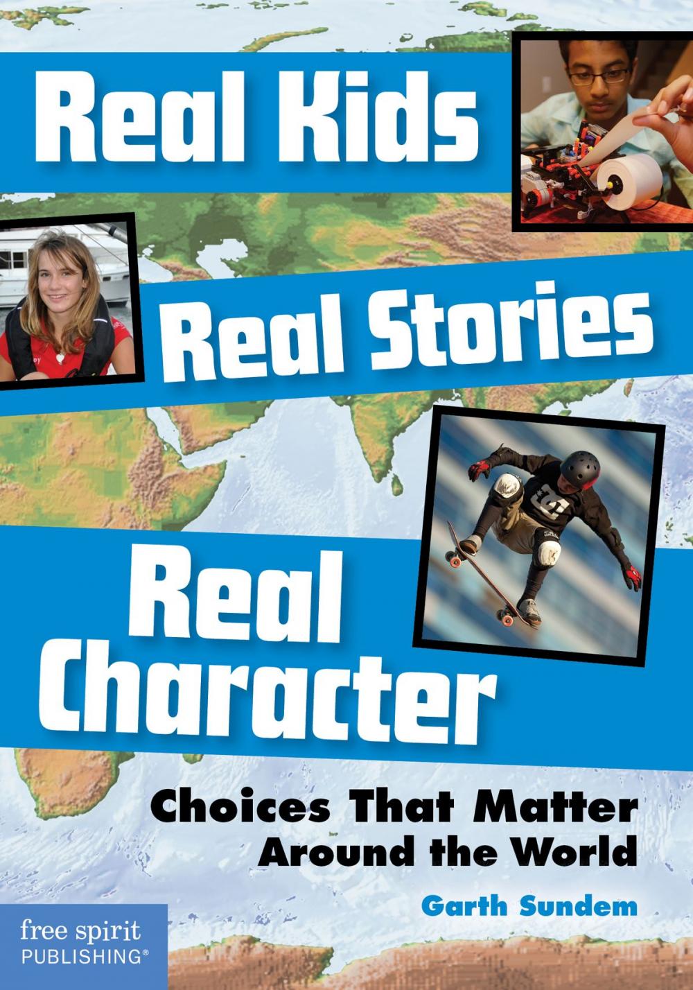 Big bigCover of Real Kids, Real Stories, Real Character