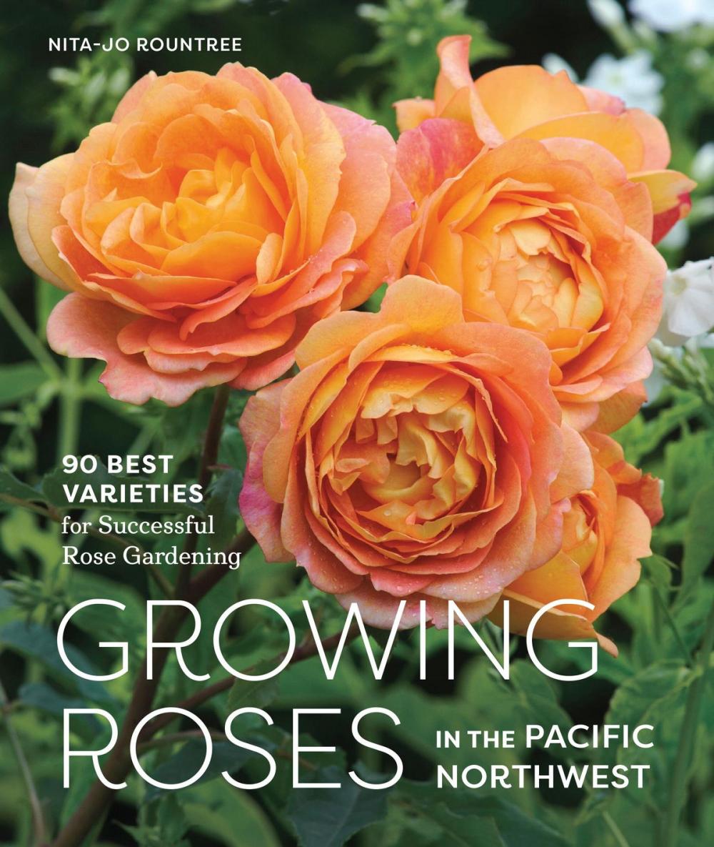 Big bigCover of Growing Roses in the Pacific Northwest