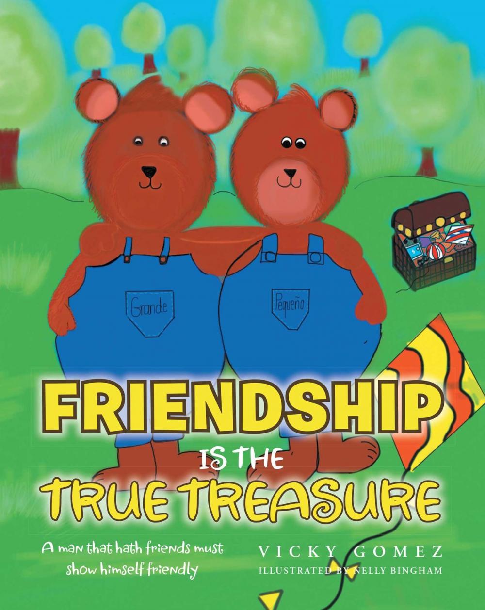 Big bigCover of Friendship is the True Treasure