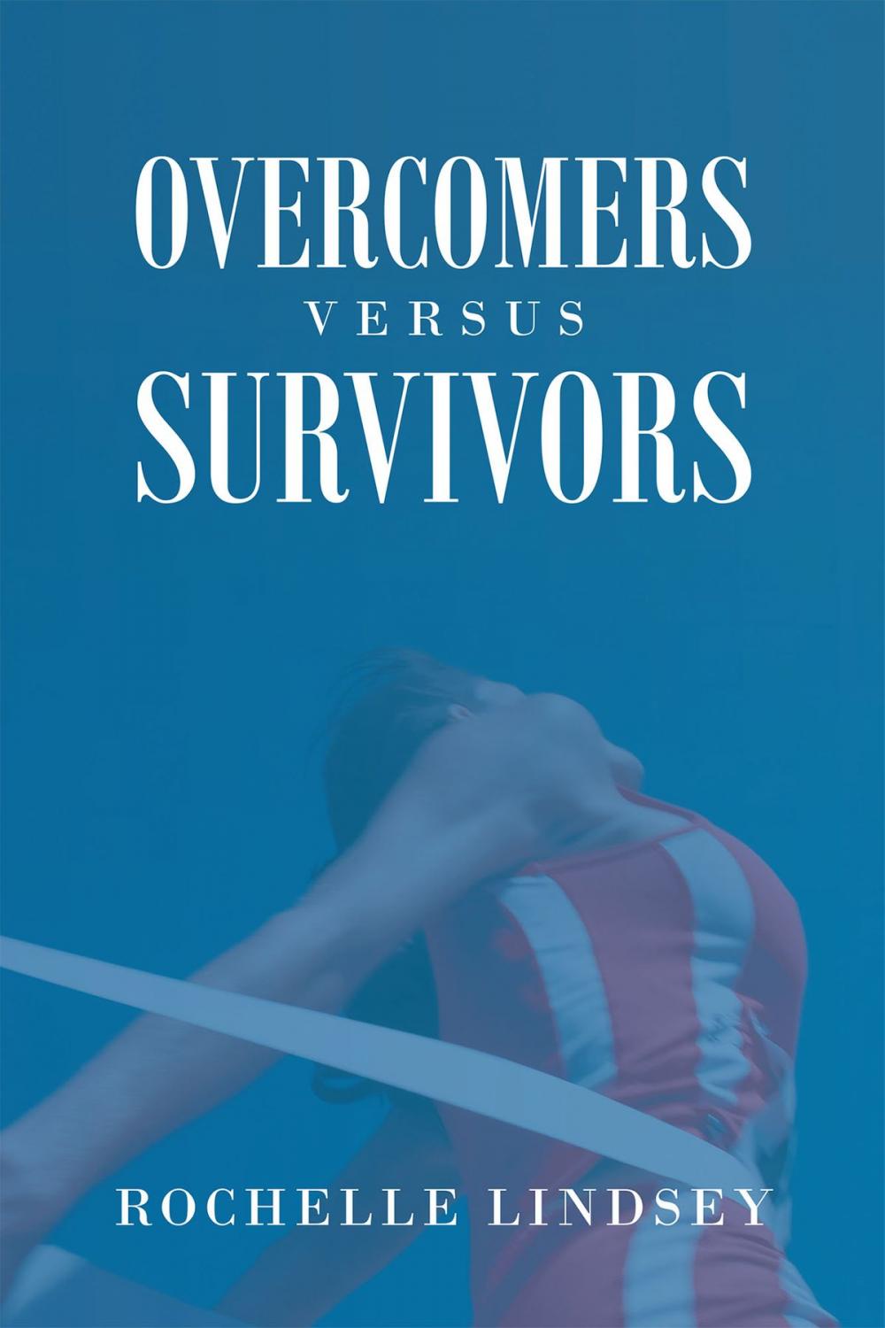 Big bigCover of Overcomers Versus Survivors