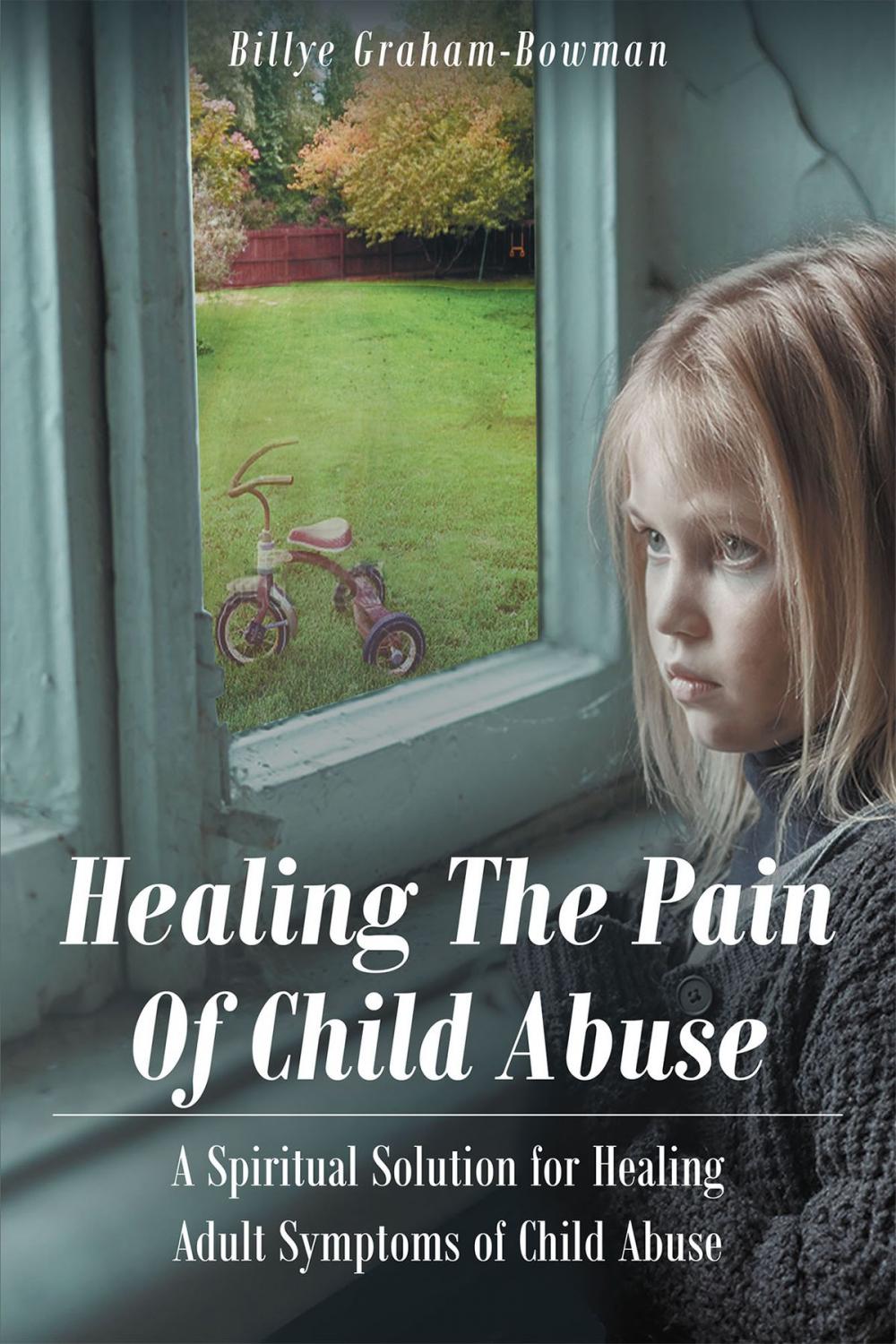 Big bigCover of Healing The Pain Of Child Abuse