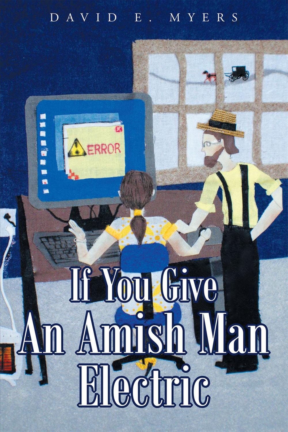 Big bigCover of If You Give An Amish Man Electric