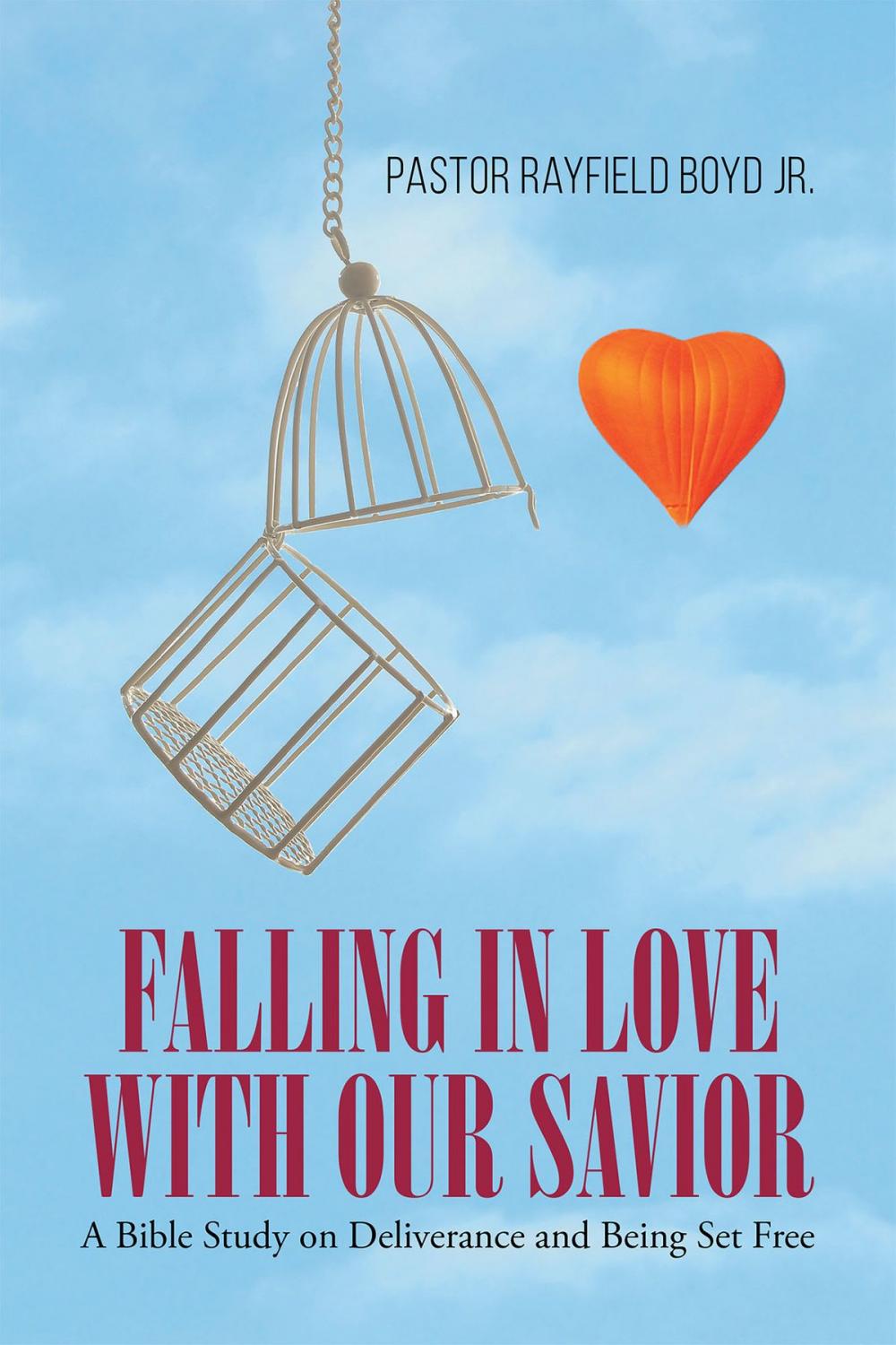 Big bigCover of Falling in Love with Our Savior: A Bible Study on Deliverance and Being Set Free