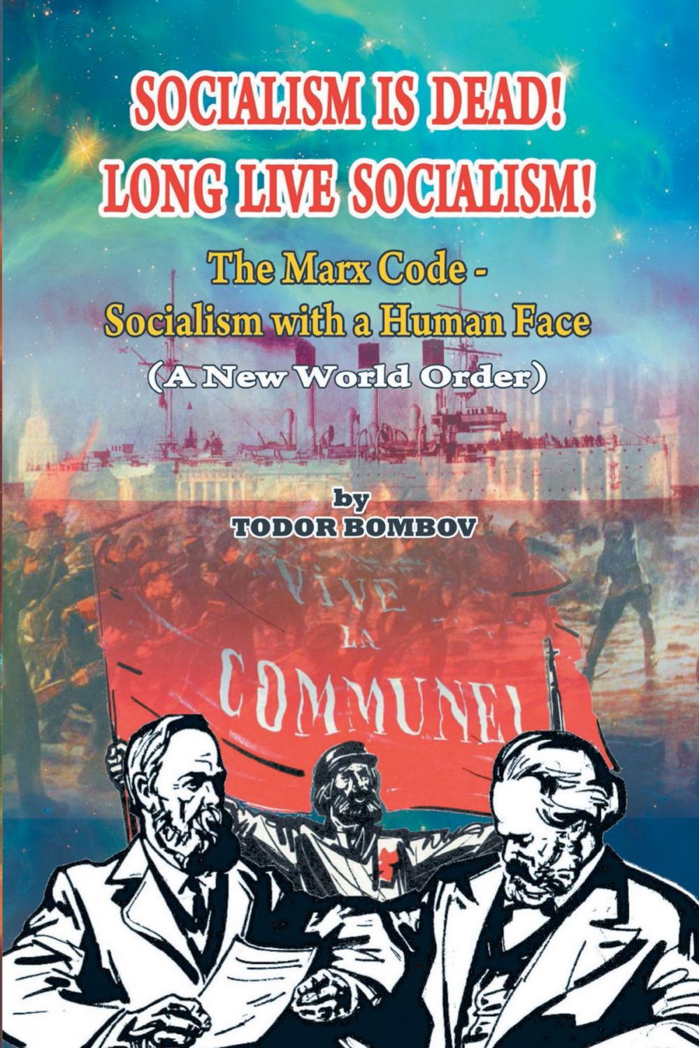 Big bigCover of Socialism Is Dead! Long Live Socialism!