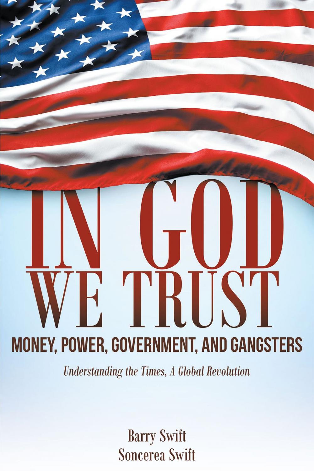 Big bigCover of In God We Trust - Money, Power, Government, and Gangsters