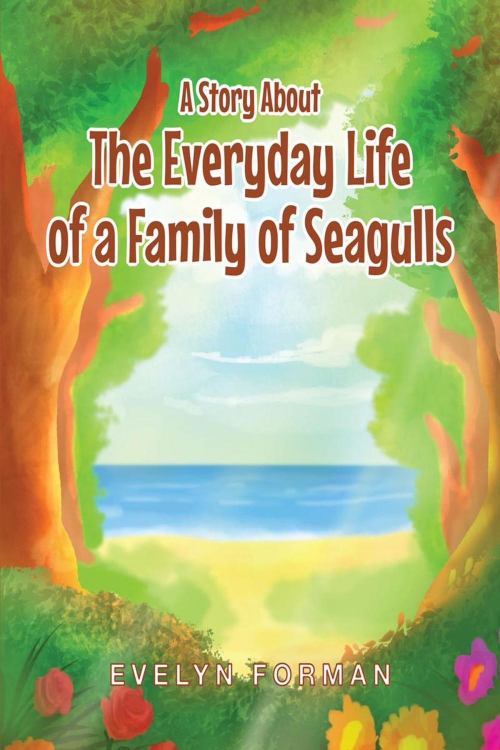 Big bigCover of A Story About The Everyday Life of a Family of Seagulls