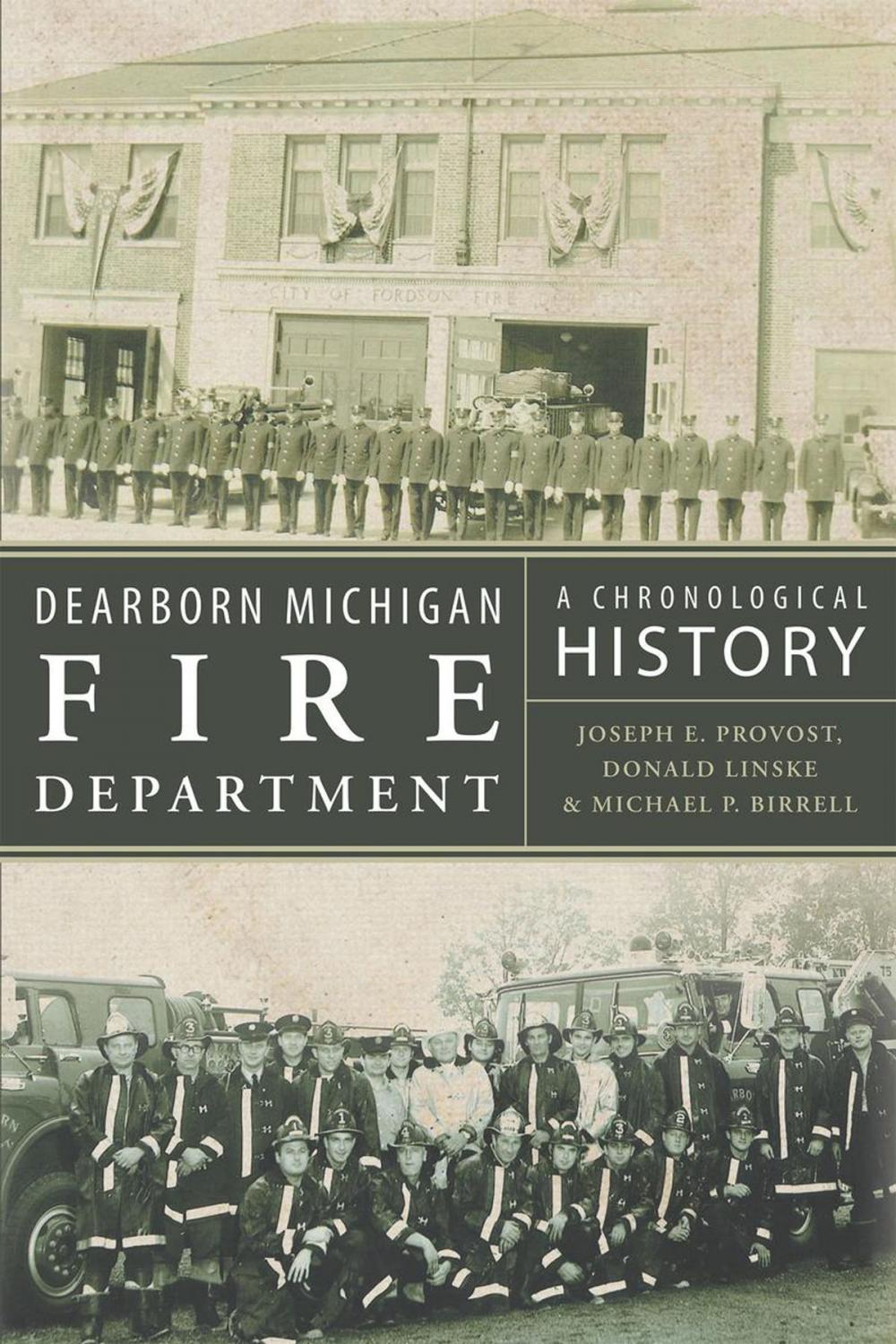 Big bigCover of Dearborn Michigan Fire Department: A Chronological History