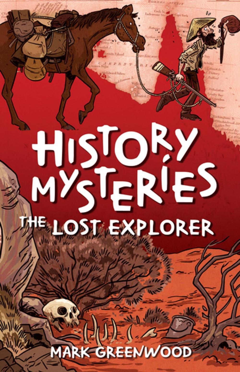 Big bigCover of History Mysteries: The Lost Explorer