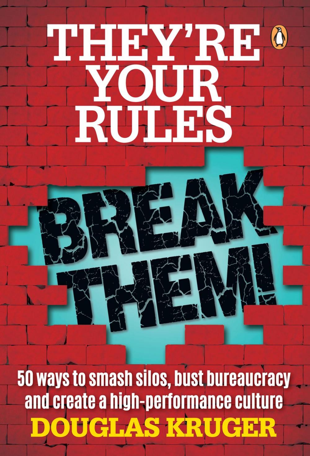 Big bigCover of They’re Your Rules … Break Them!