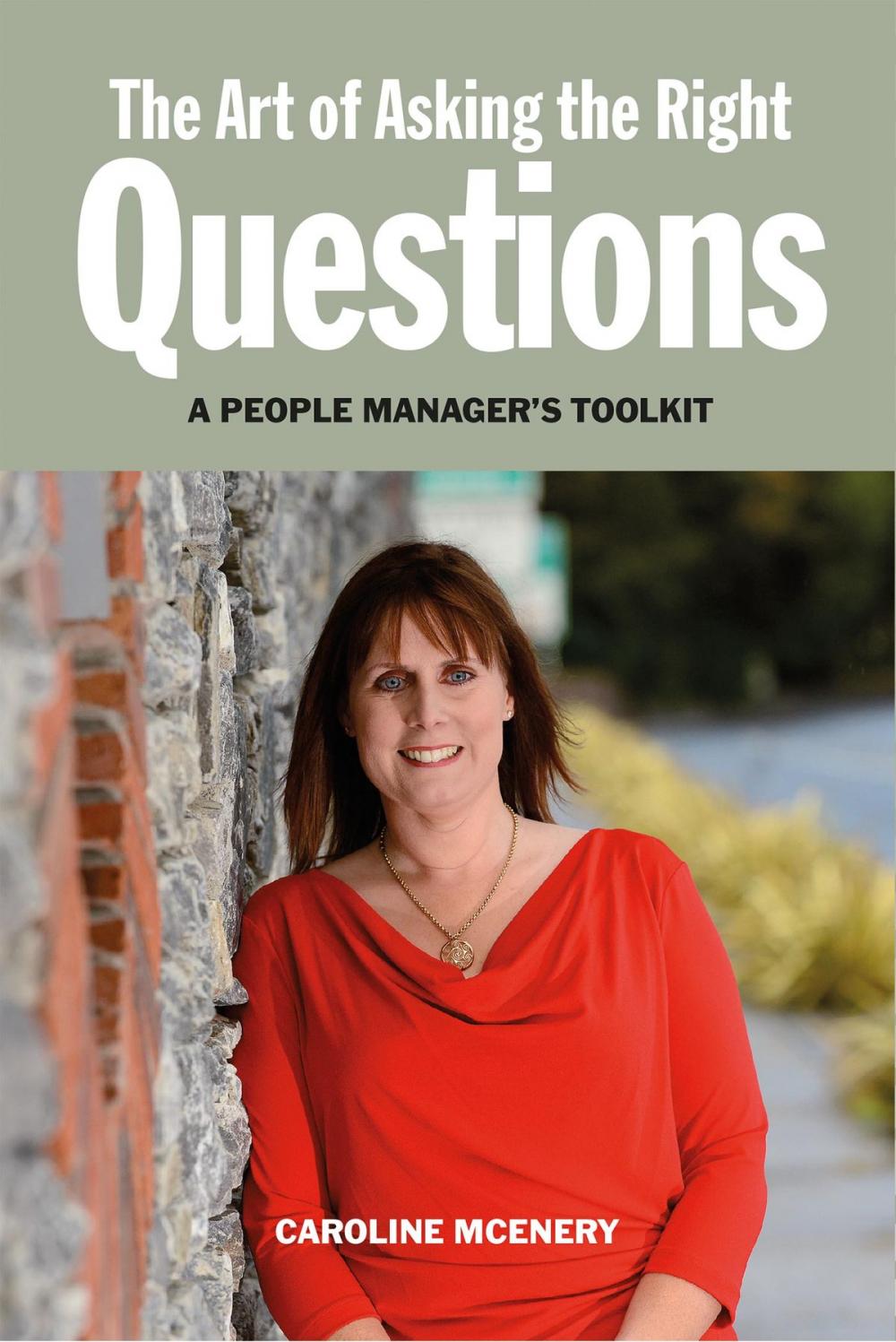 Big bigCover of The Art of Asking the Right Questions: A People Manager's Toolkit