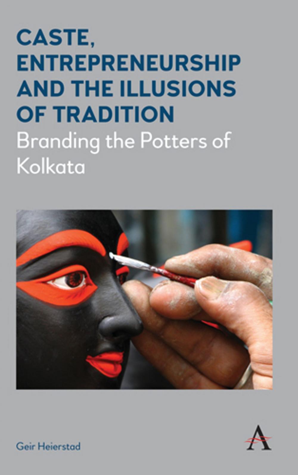 Big bigCover of Caste, Entrepreneurship and the Illusions of Tradition