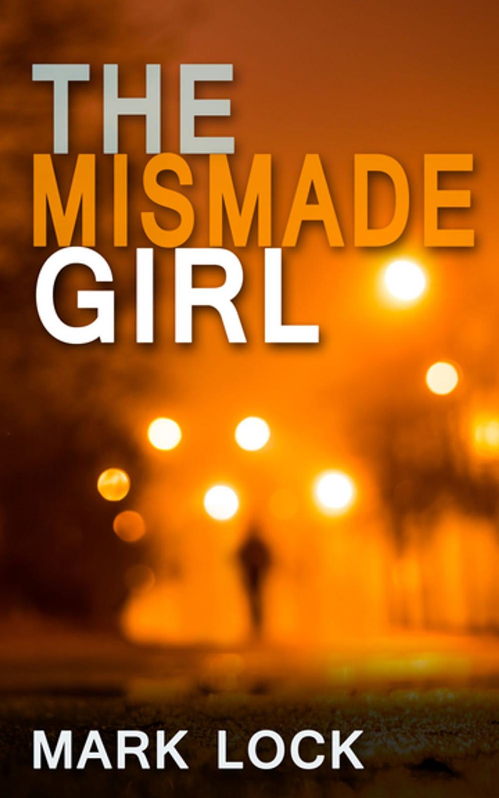 Big bigCover of The Mismade Girl