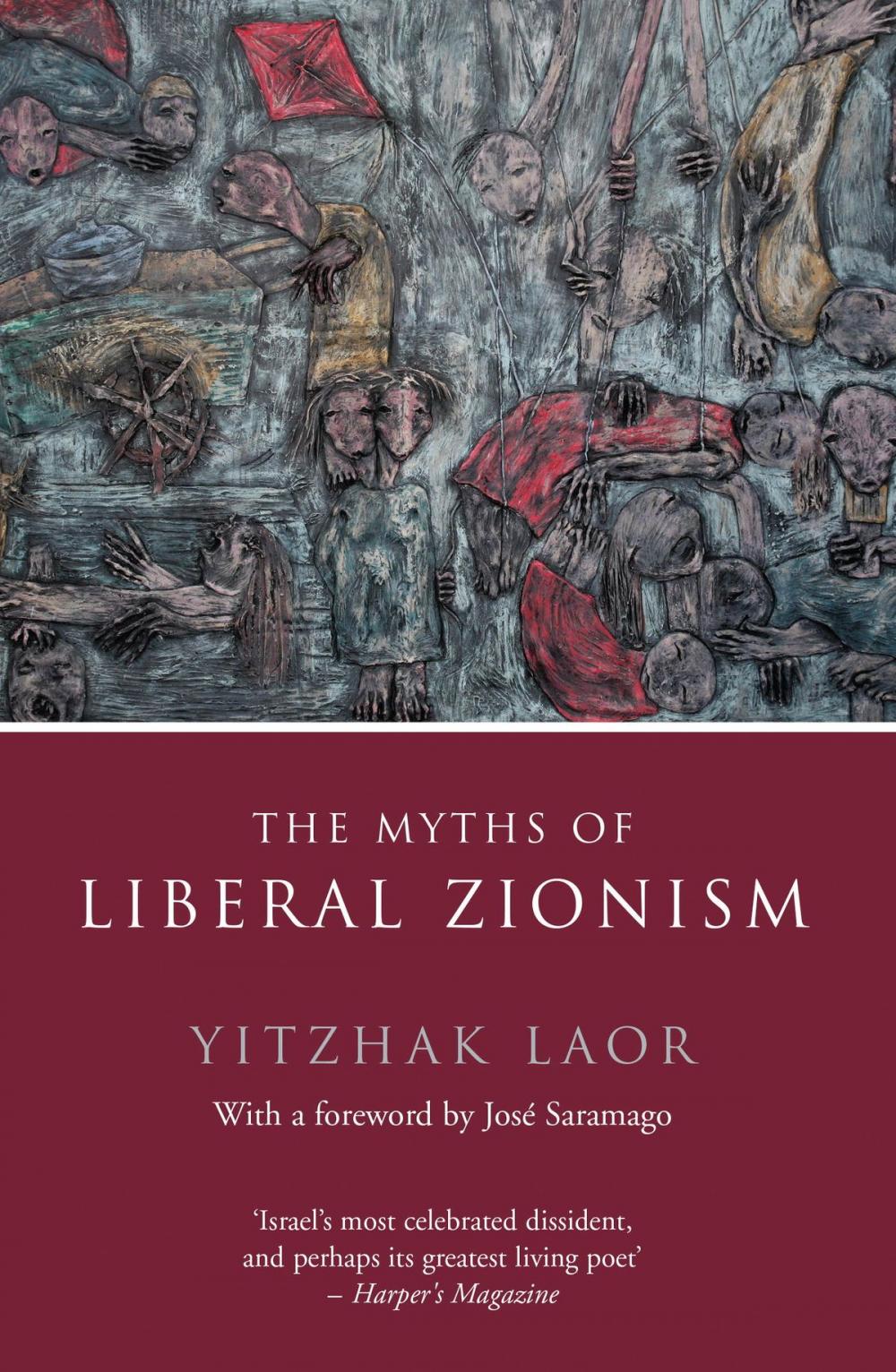 Big bigCover of The Myths of Liberal Zionism