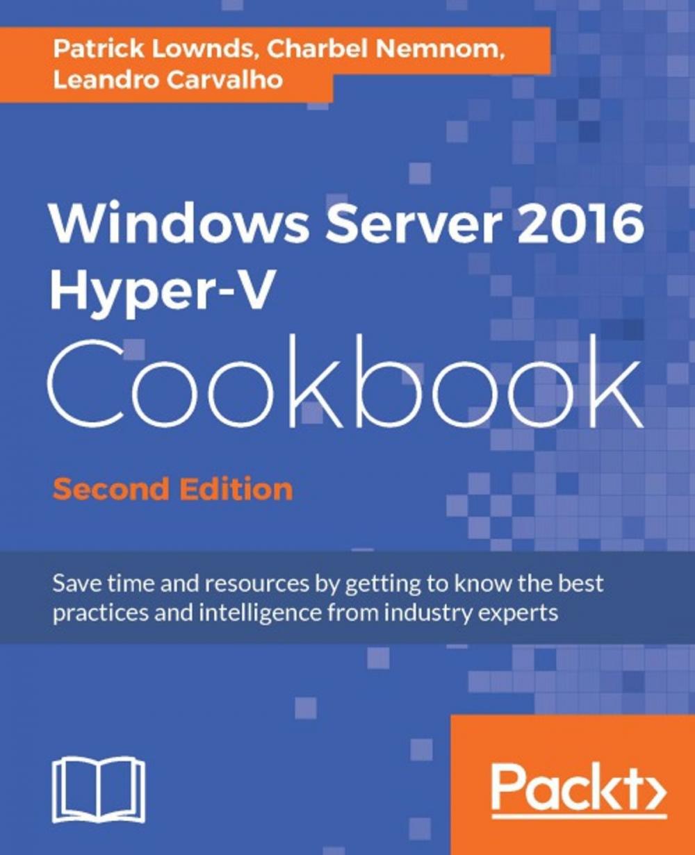 Big bigCover of Windows Server 2016 Hyper-V Cookbook - Second Edition