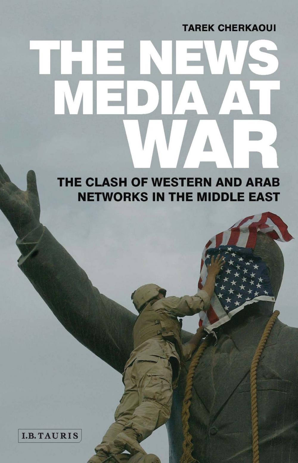 Big bigCover of The News Media At War