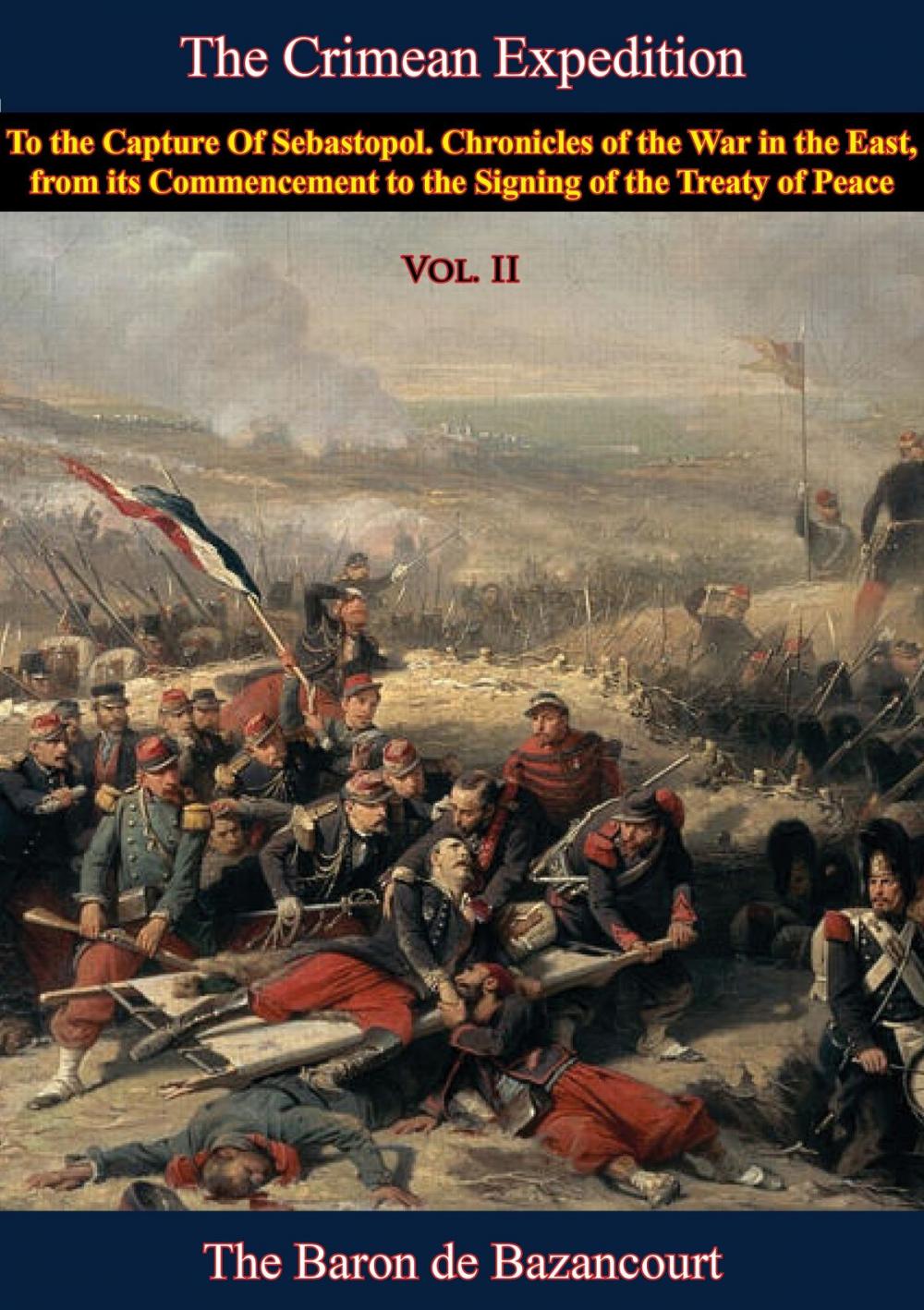 Big bigCover of The Crimean Expedition, to the Capture Of Sebastopol Vol. II