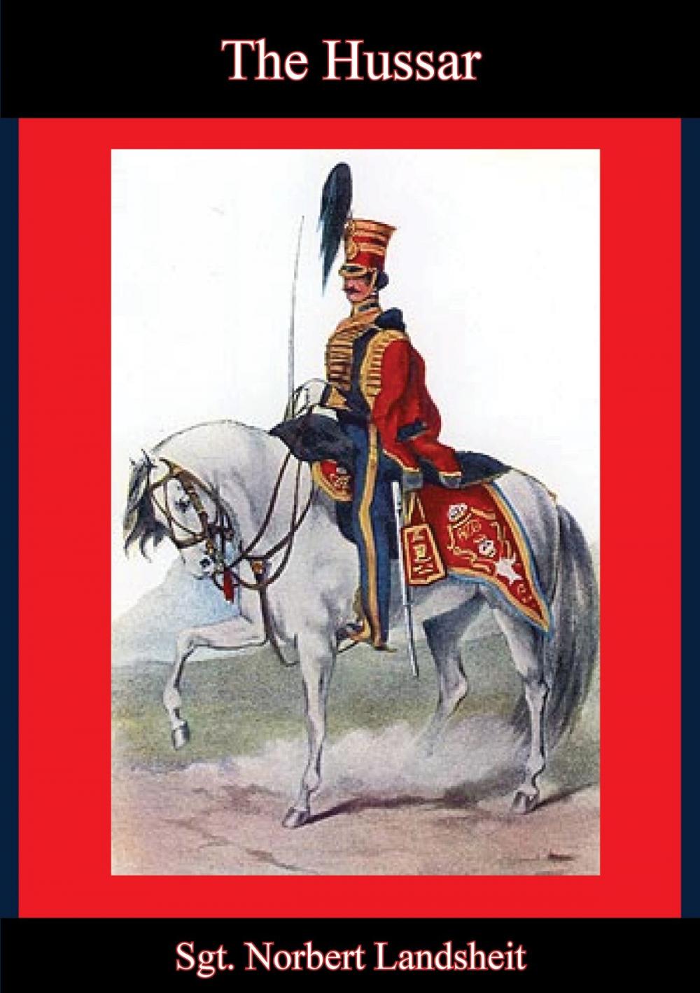 Big bigCover of The Hussar [1845 Edition]