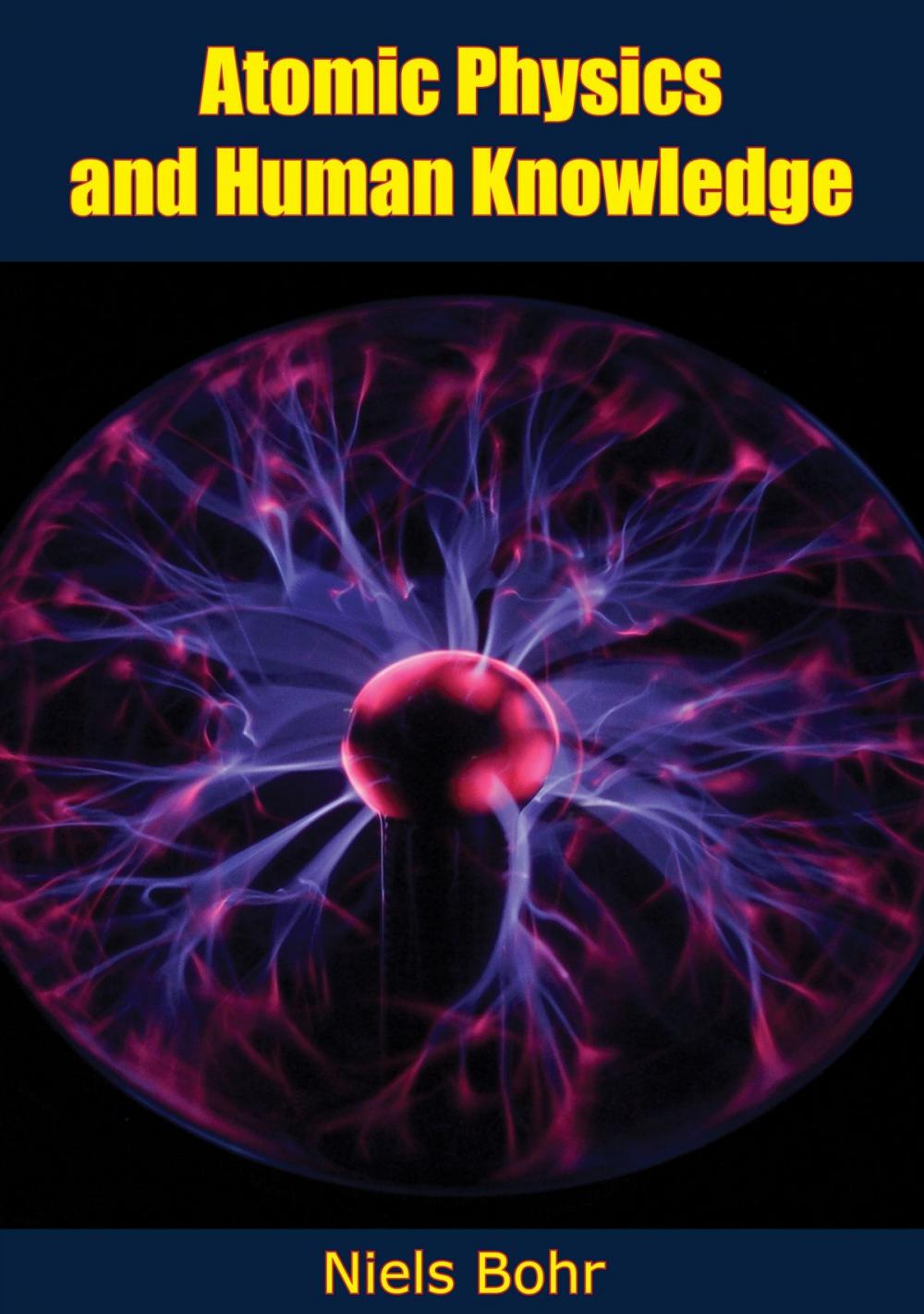 Big bigCover of Atomic Physics and Human Knowledge