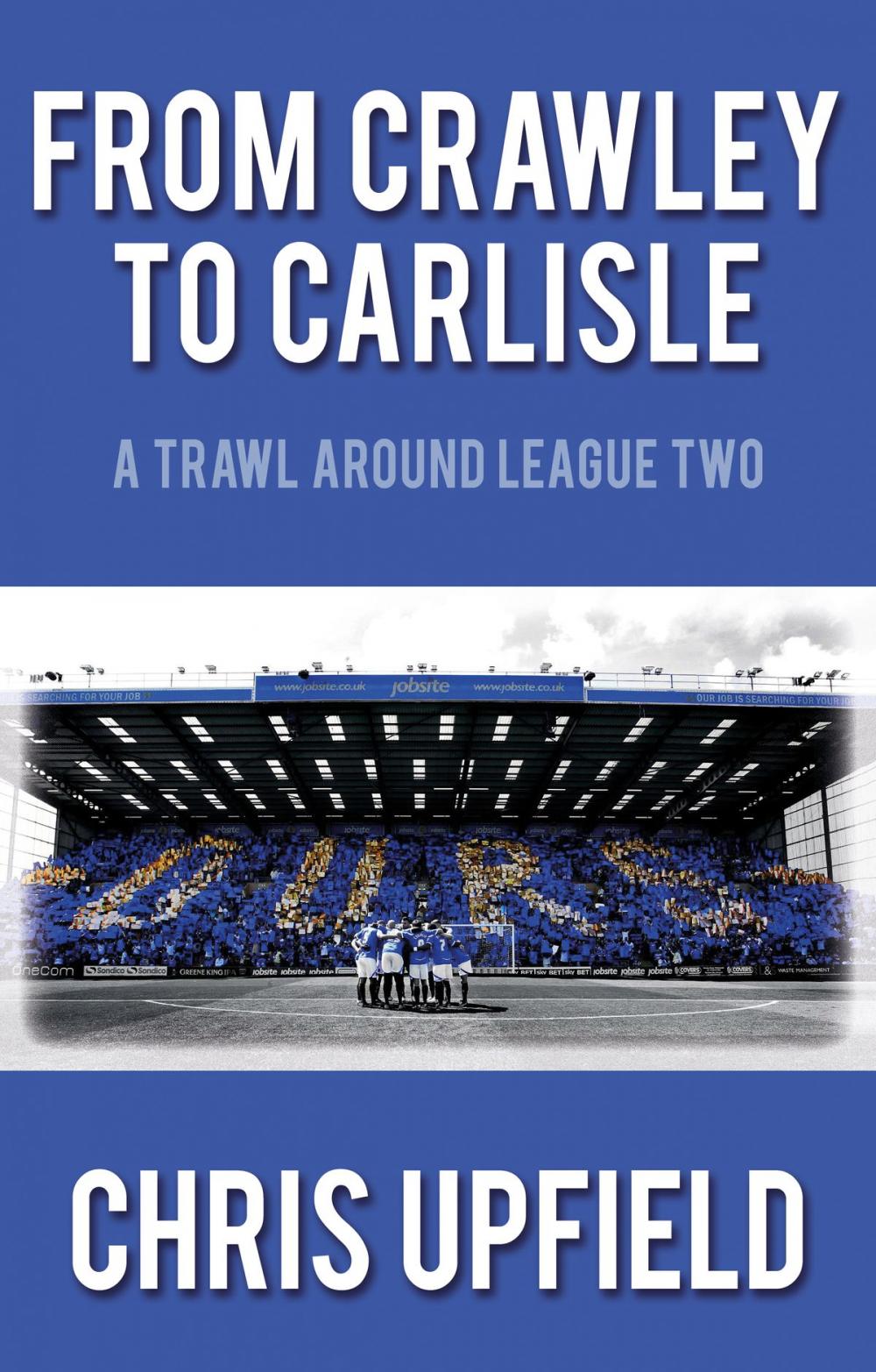 Big bigCover of From Crawley to Carlisle