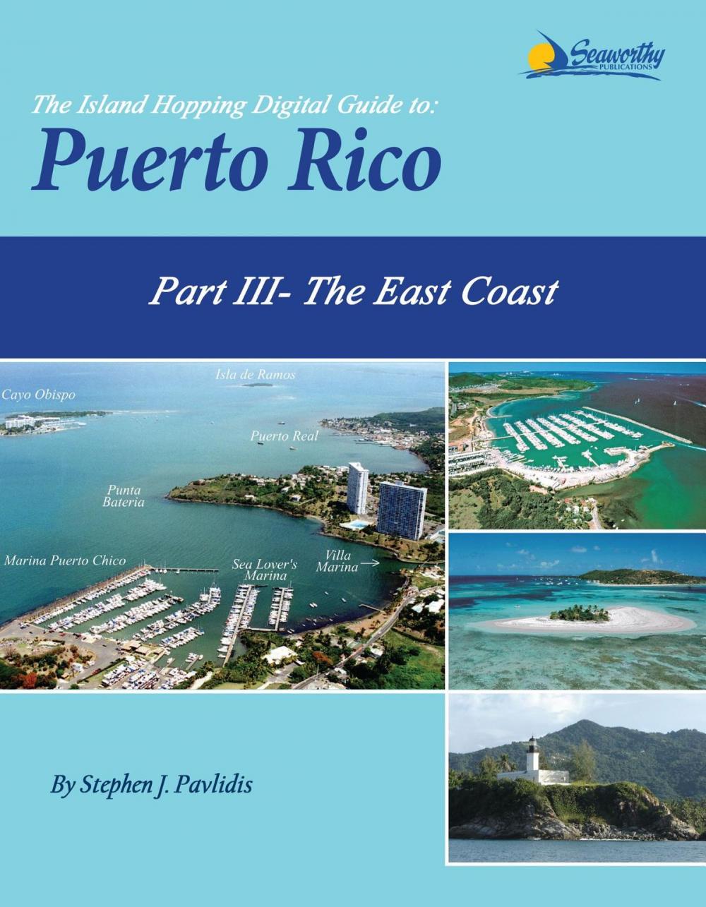 Big bigCover of The Island Hopping Digital Guide To Puerto Rico - Part III - The East Coast