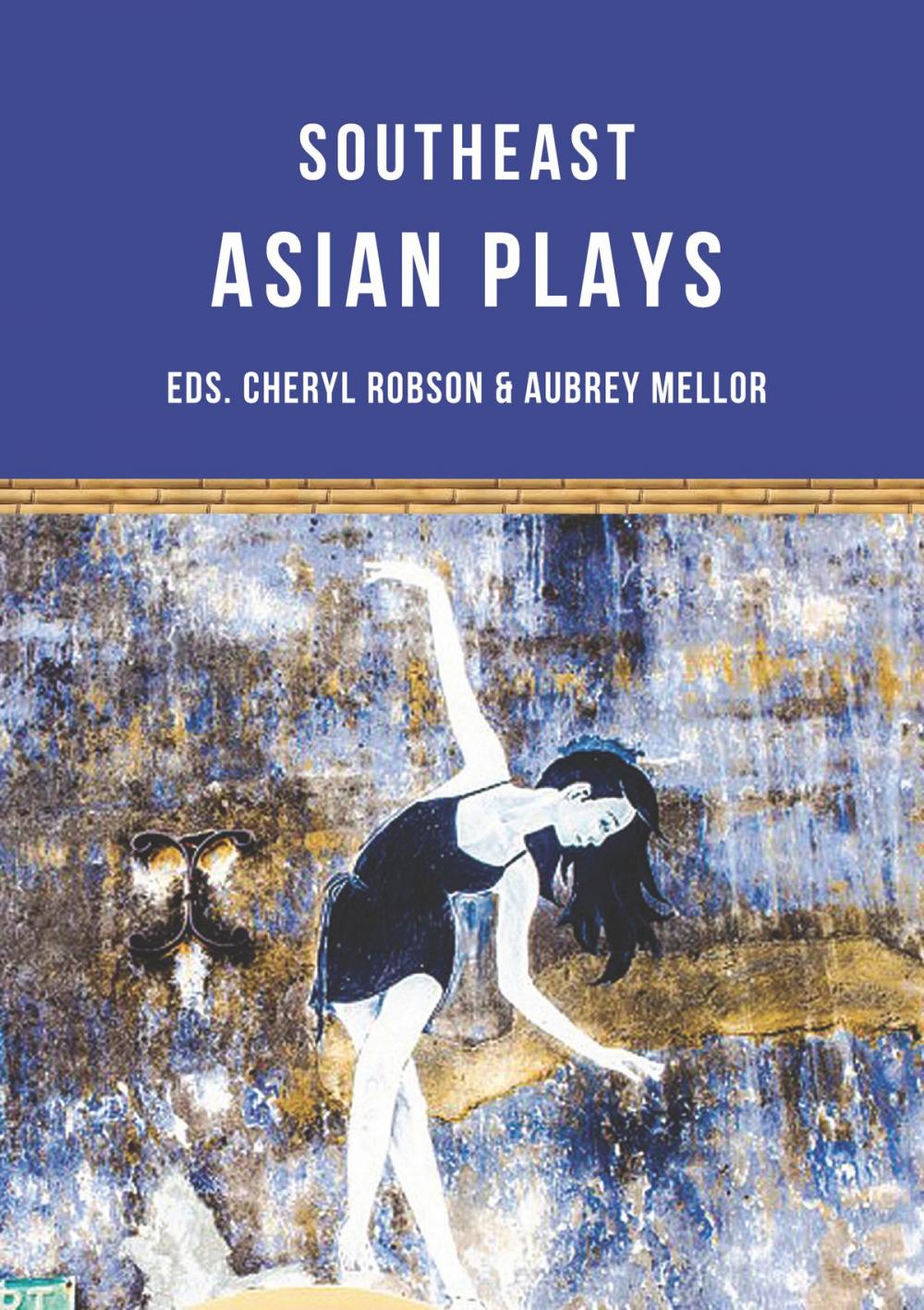 Big bigCover of Southeast Asian Plays