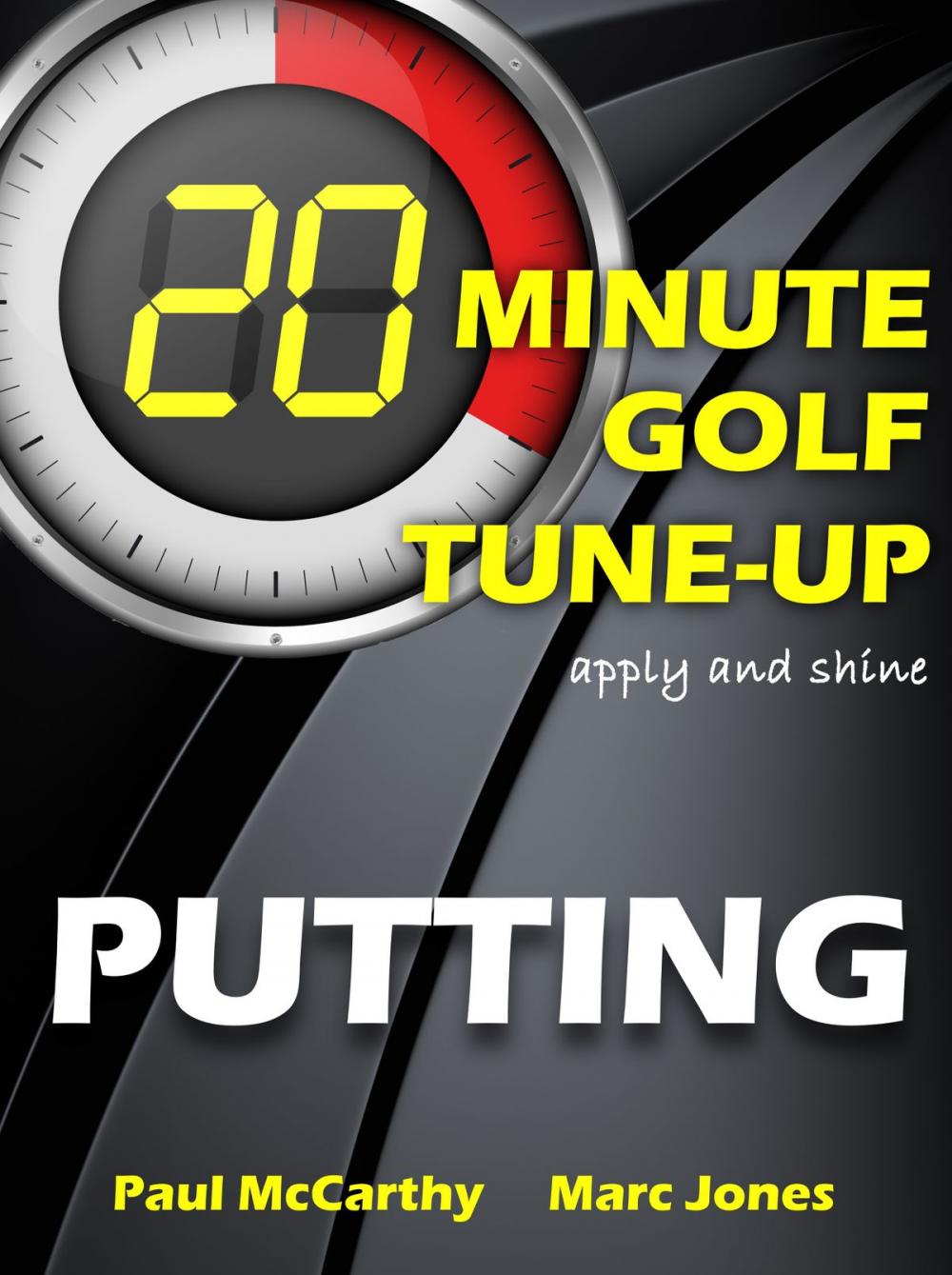 Big bigCover of 20 Minute Golf Tune-Up: Putting