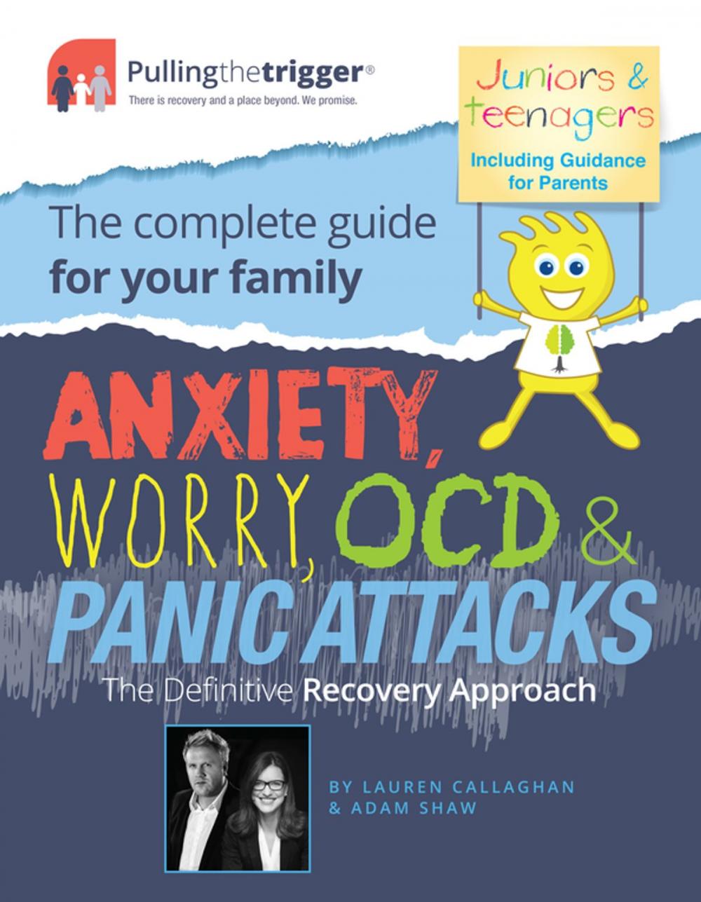 Big bigCover of Anxiety, Worry, OCD and Panic Attacks - The Definitive Recovery Approach