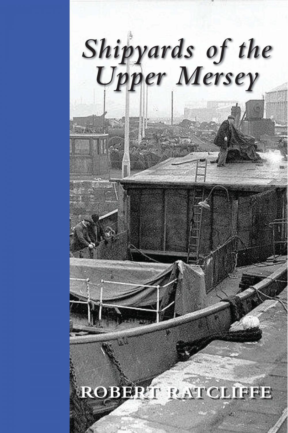 Big bigCover of Shipyards of the Upper Mersey