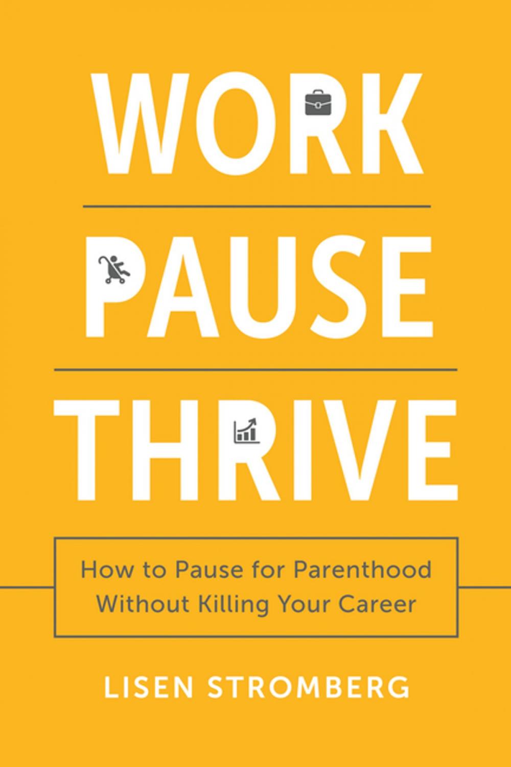 Big bigCover of Work Pause Thrive