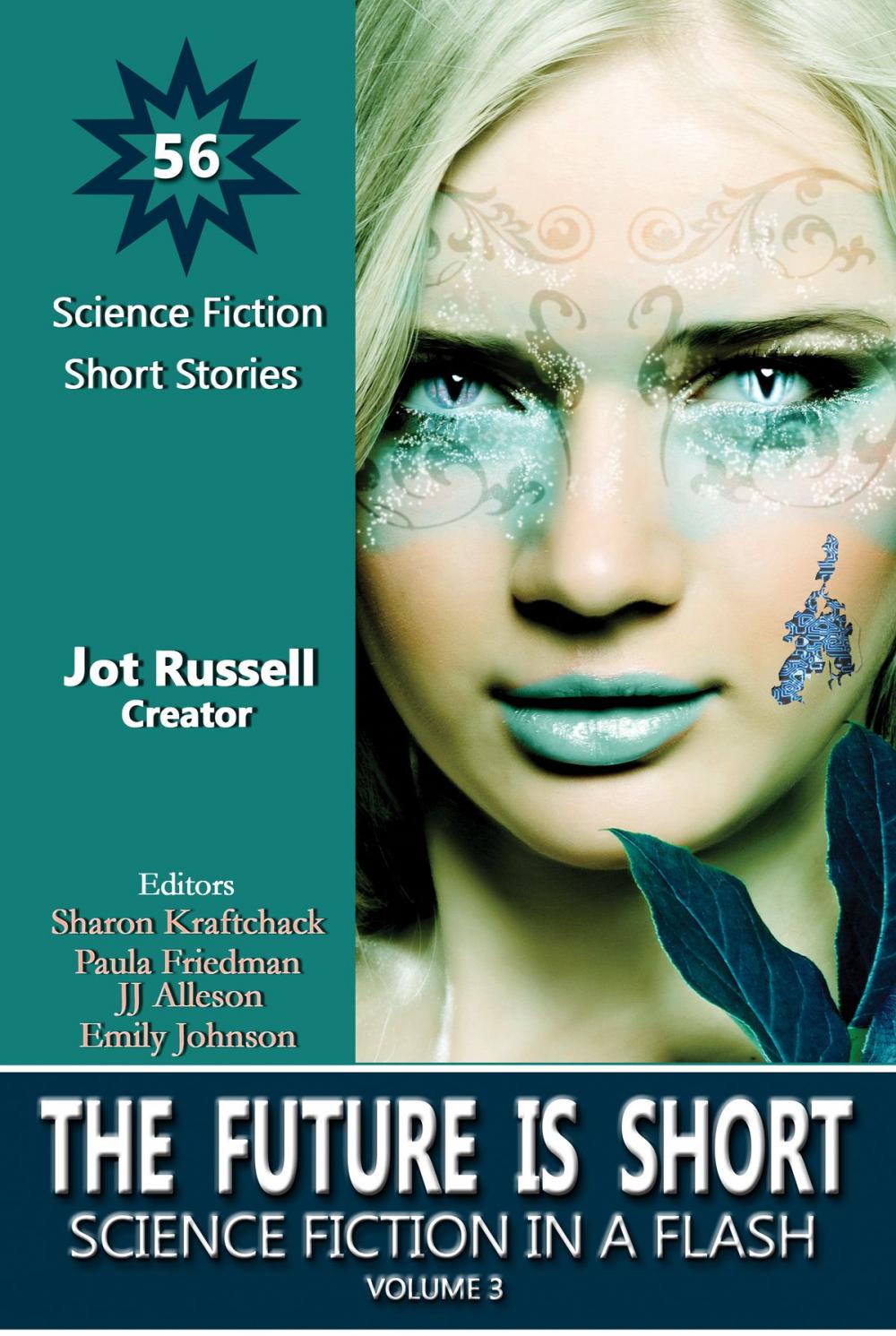 Big bigCover of The Future Is Short: Science Fiction in a Flash, Volume 3