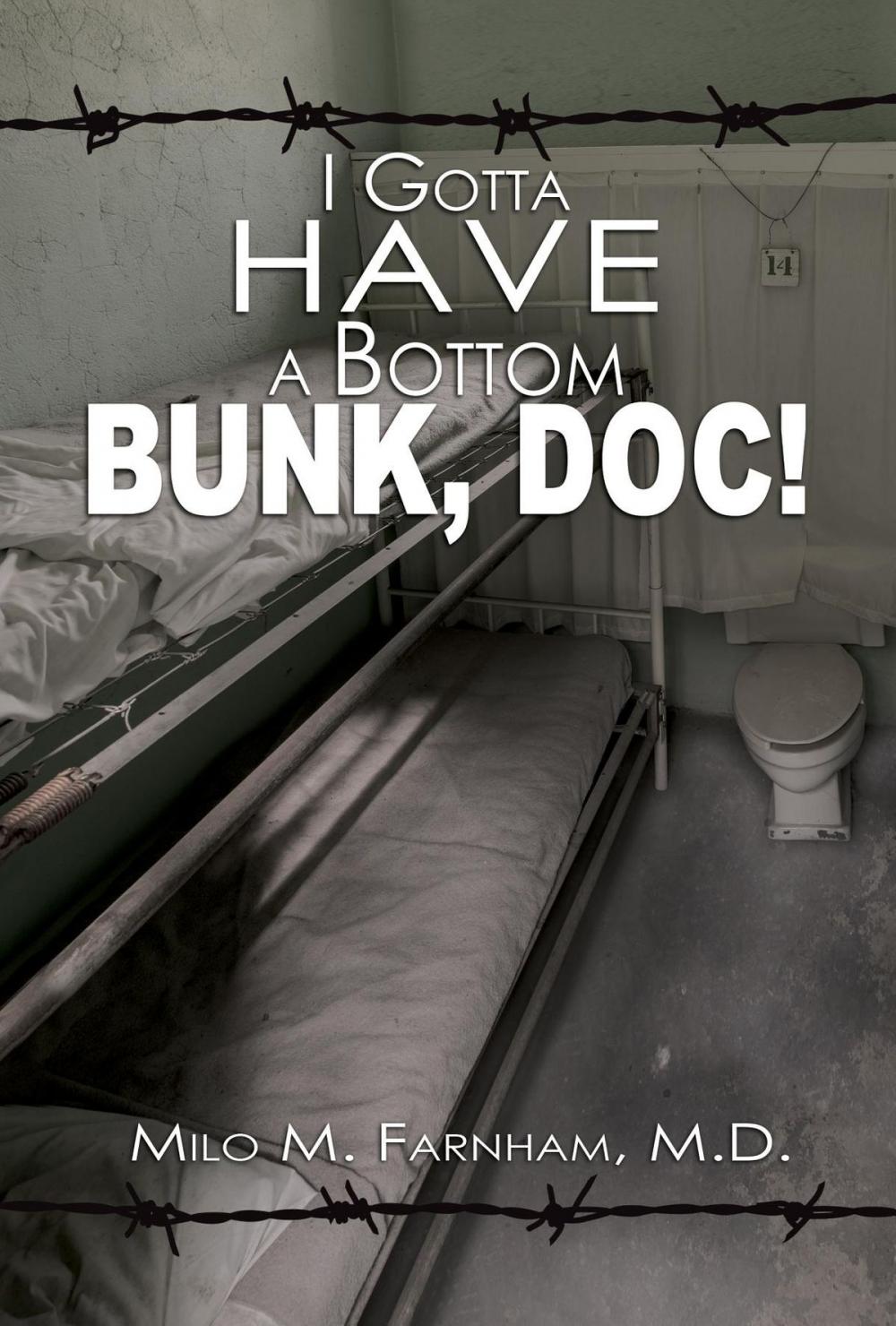 Big bigCover of I Gotta Have A Bottom Bunk, Doc!