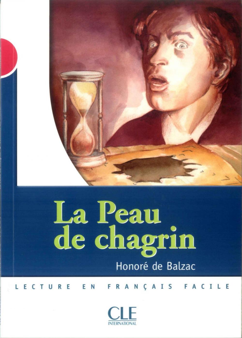 Big bigCover of La peau de chagrin - Niveau 3 - Lecture Mise en scène - Ebook