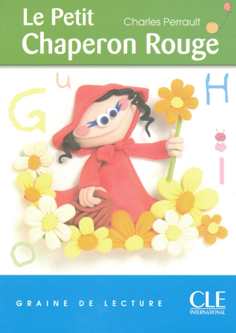 Big bigCover of Le Petit Chaperon Rouge - Niveau 1 - Graine de lecture - Ebook