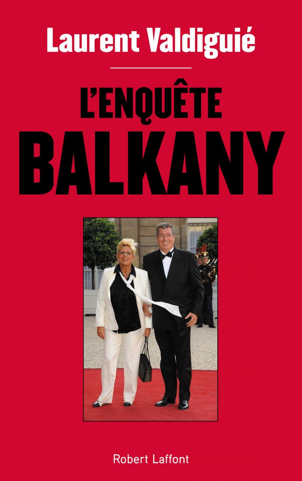 Big bigCover of L'Enquête Balkany