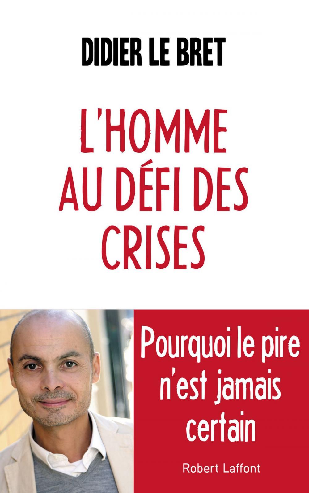 Big bigCover of L'Homme au défi des crises