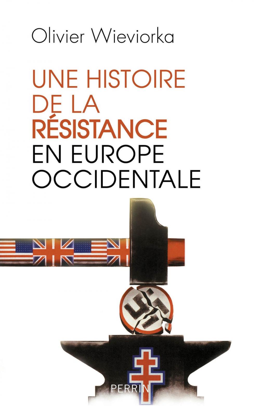 Big bigCover of Une Histoire de la résistance en Europe occidentale