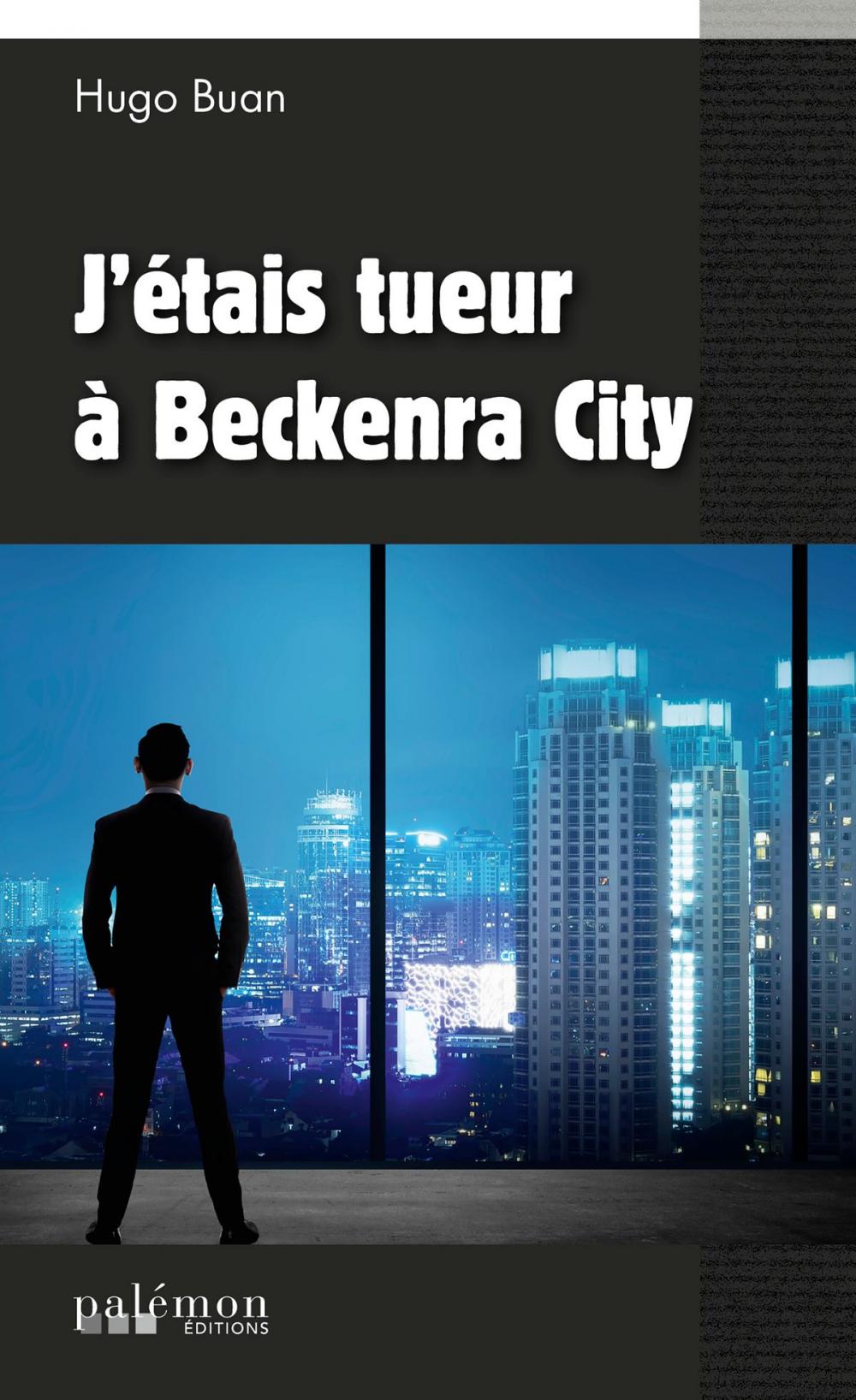 Big bigCover of J’étais tueur à Beckenra City