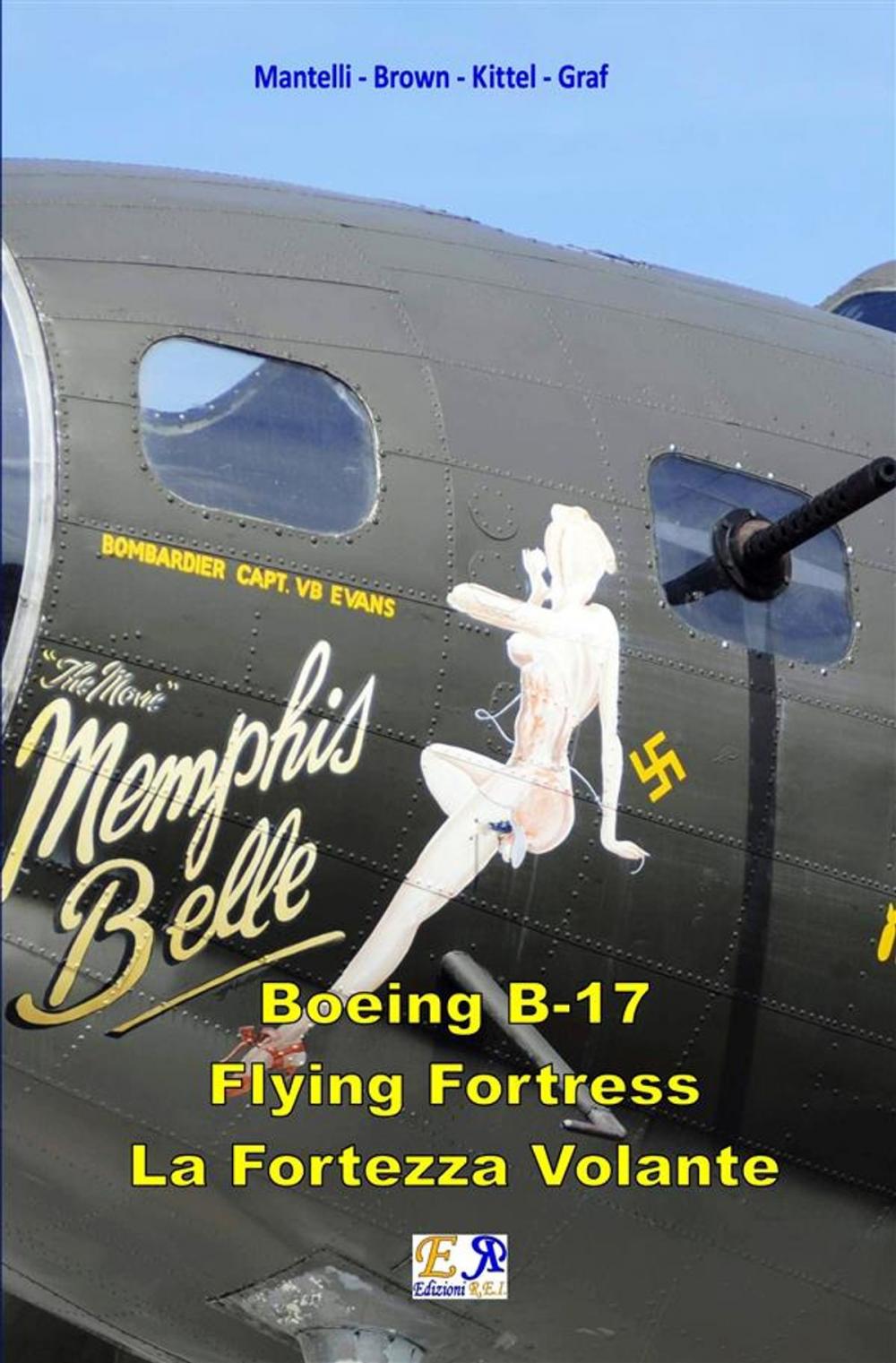 Big bigCover of B-17 Flying Fortress - La Fortezza Volante