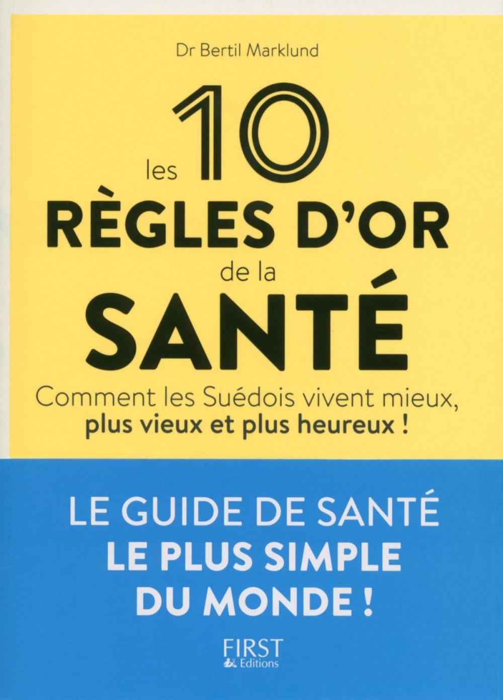 Big bigCover of Les 10 règles d'or de la santé