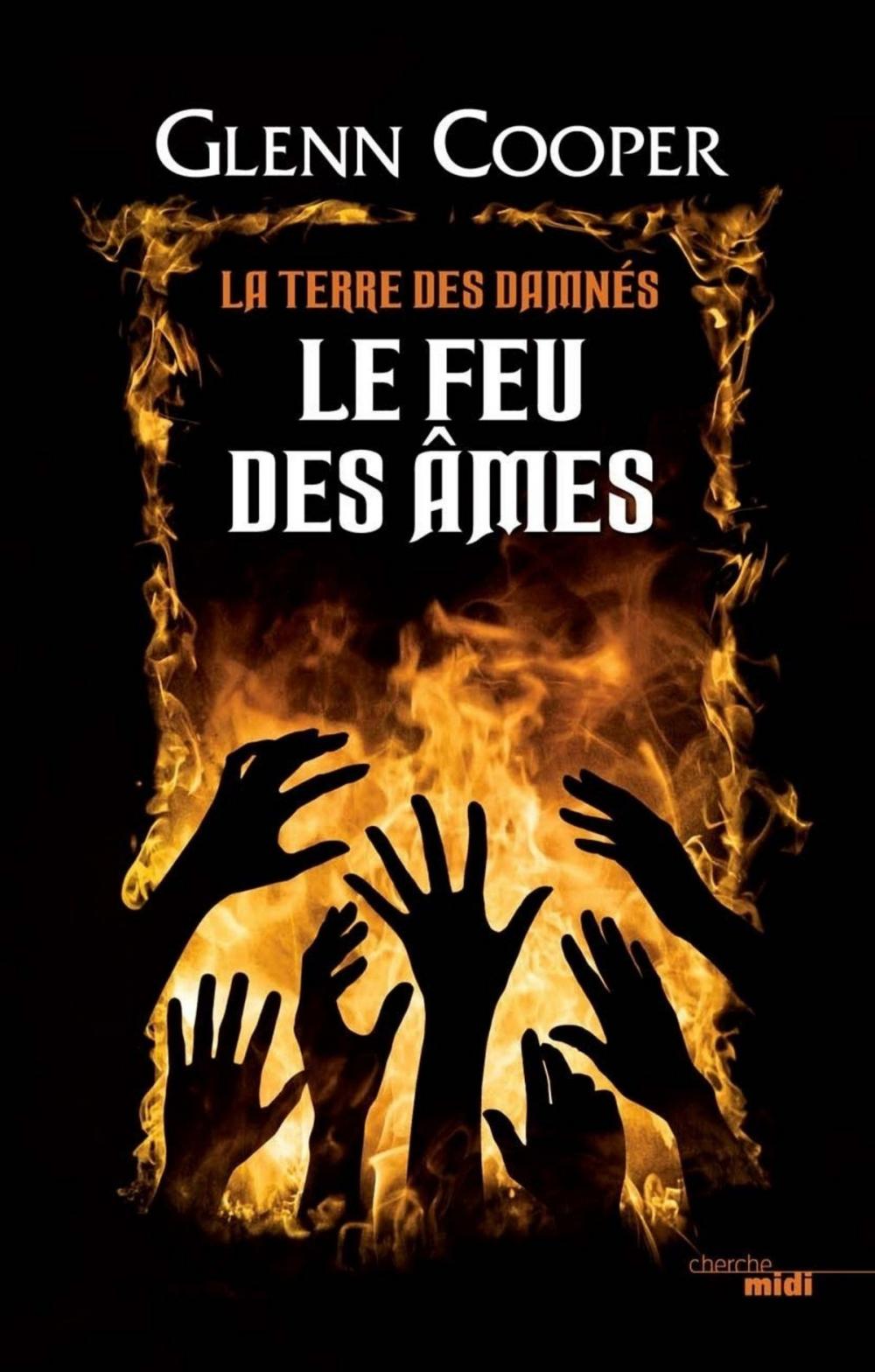 Big bigCover of Le Feu des âmes - La Terre des damnés - tome 2