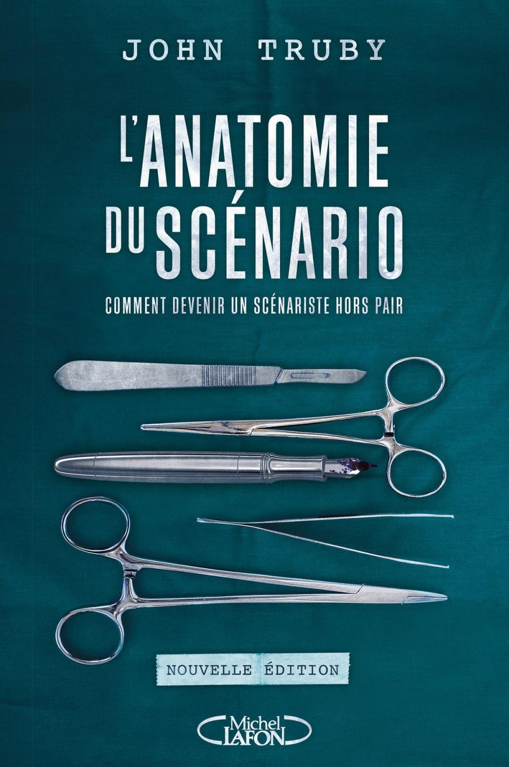 Big bigCover of L'anatomie du scénario -Nouvelle édition-