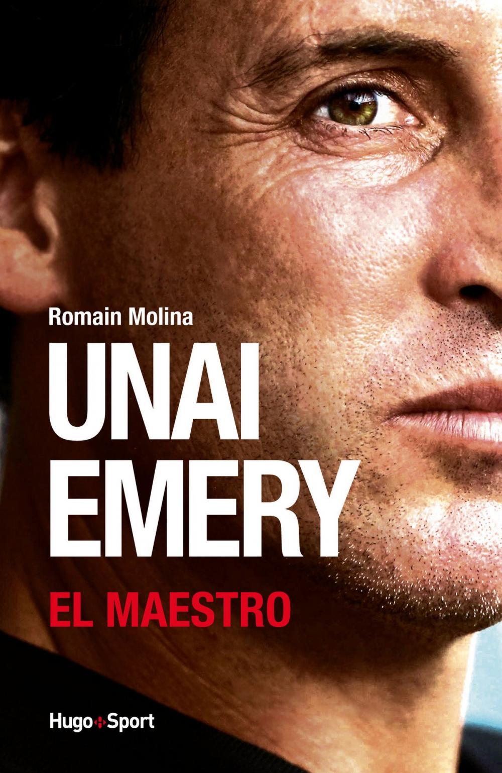 Big bigCover of Unai Emery - El Maestro