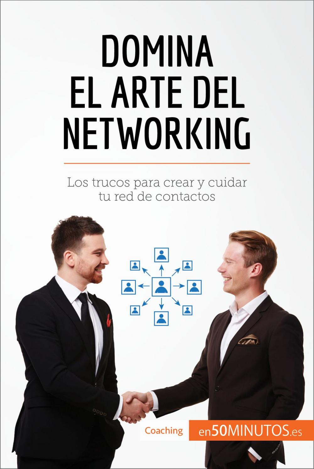 Big bigCover of Domina el arte del networking