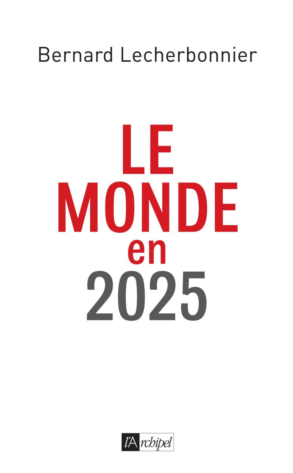 Big bigCover of Le monde en 2025