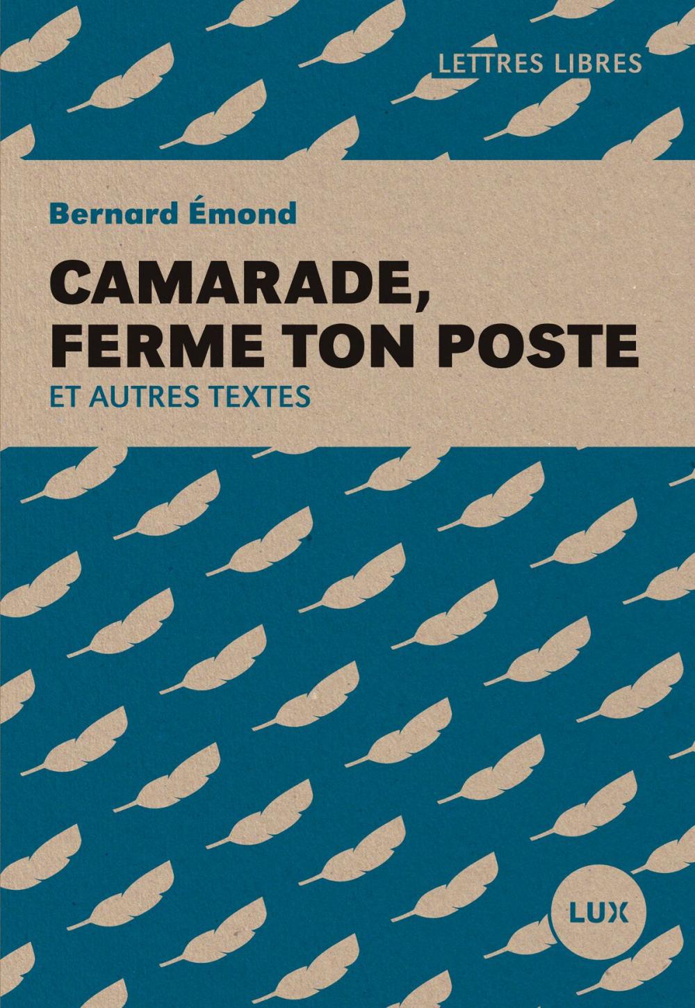 Big bigCover of Camarade, ferme ton poste