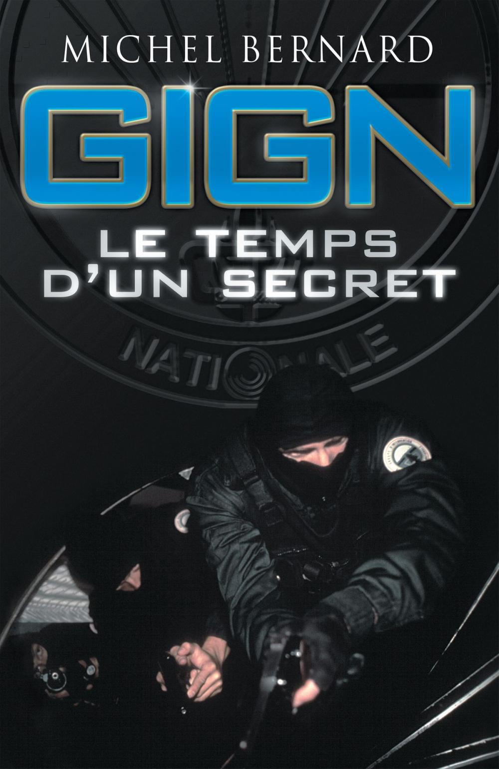 Big bigCover of GIGN, le temps d'un secret